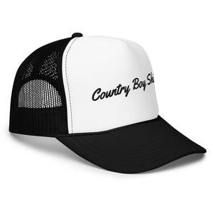Country Boy Shit (Foam trucker hat)